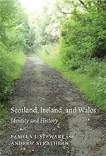 Book Cover Image of Scotland, Ireland, and Wales - Identity and History,  Pamela J. Stewart and Andrew Strathern
