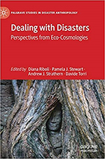 Book Cover Image of Dealing with Disasters - Perspectives from Eco-Cosmologies,  Pamela J. Stewart and Andrew Strathern, eds